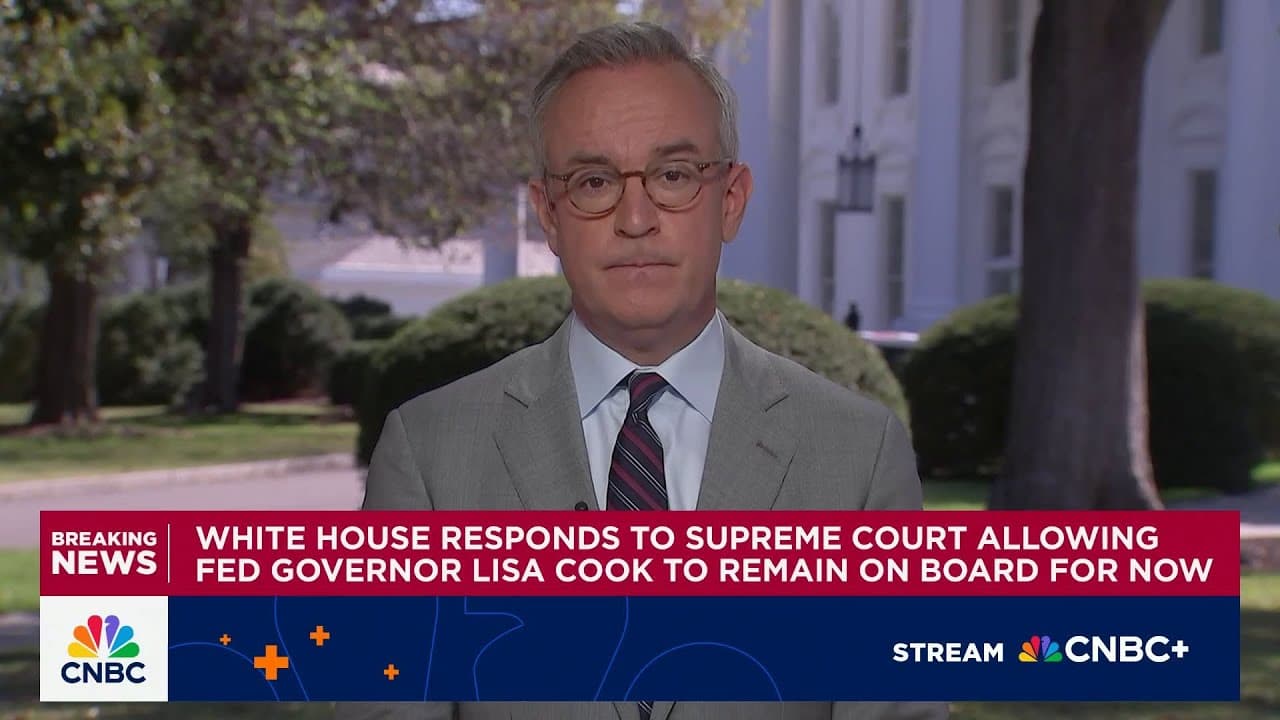 White House responds to Supreme Court allowing Fed's Lisa Cook to keep job for now