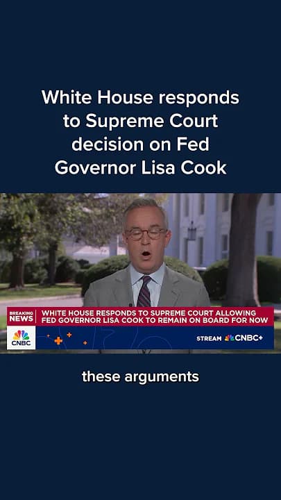 White House responds to Supreme Court decision on Fed Governor Lisa Cook
